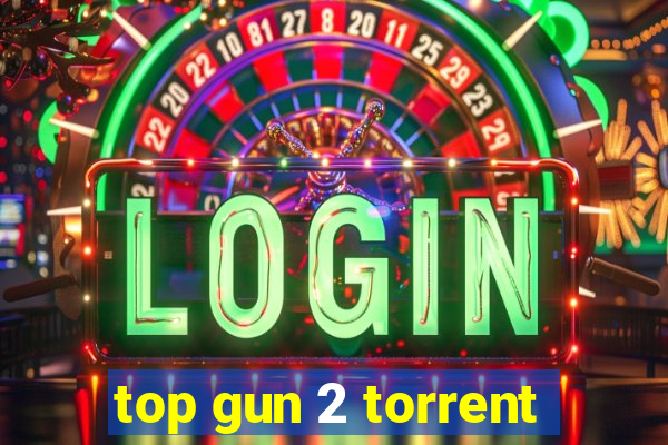 top gun 2 torrent